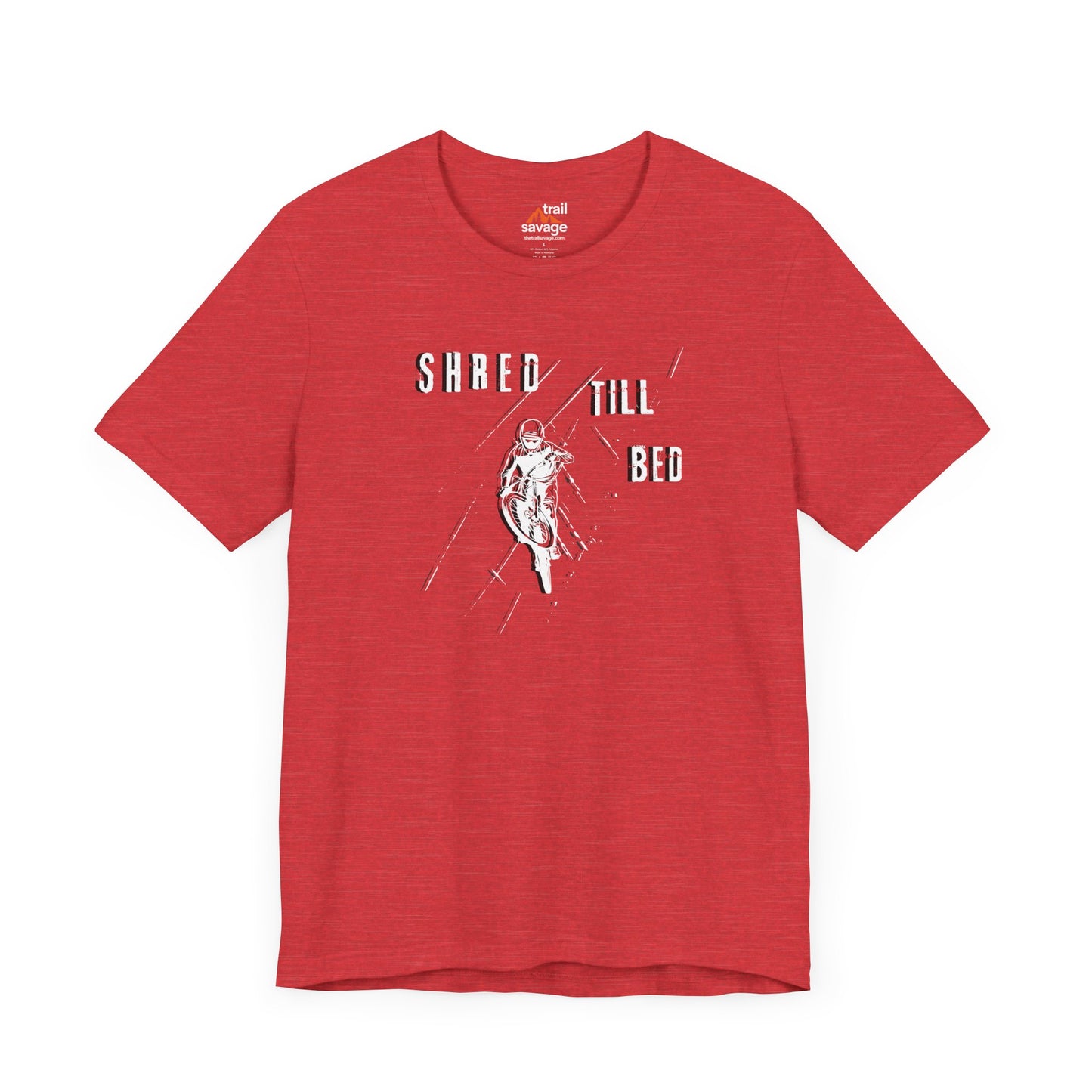 Shred Till Bed T-Shirt