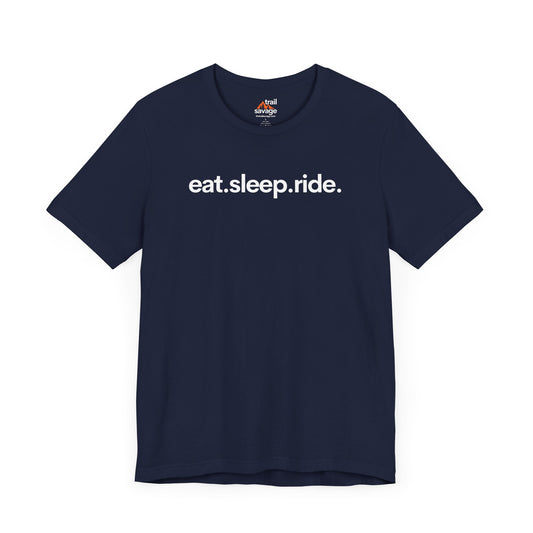 Eat. Sleep. Ride. T-Shirt
