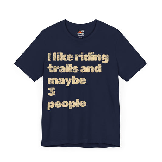 Maybe 3 People T-Shirt