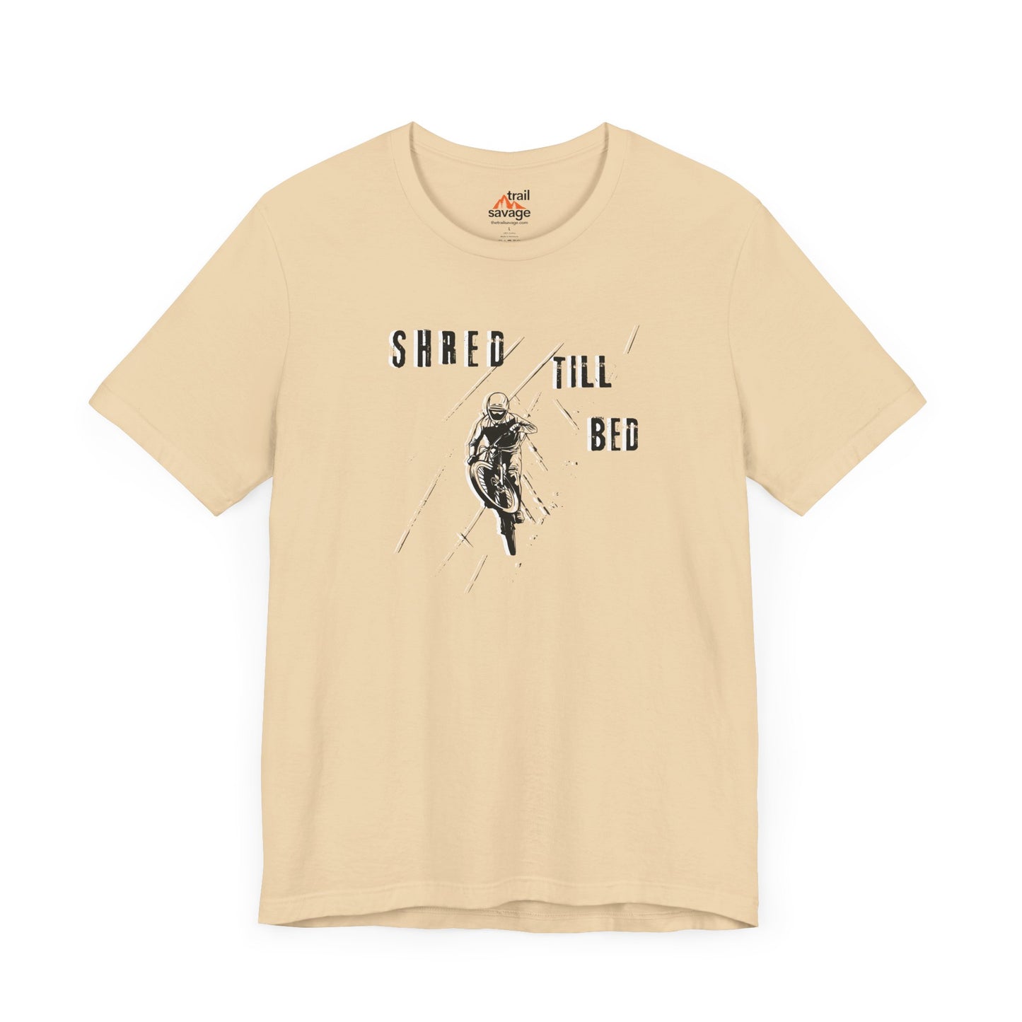 Shred Till Bed T-Shirt
