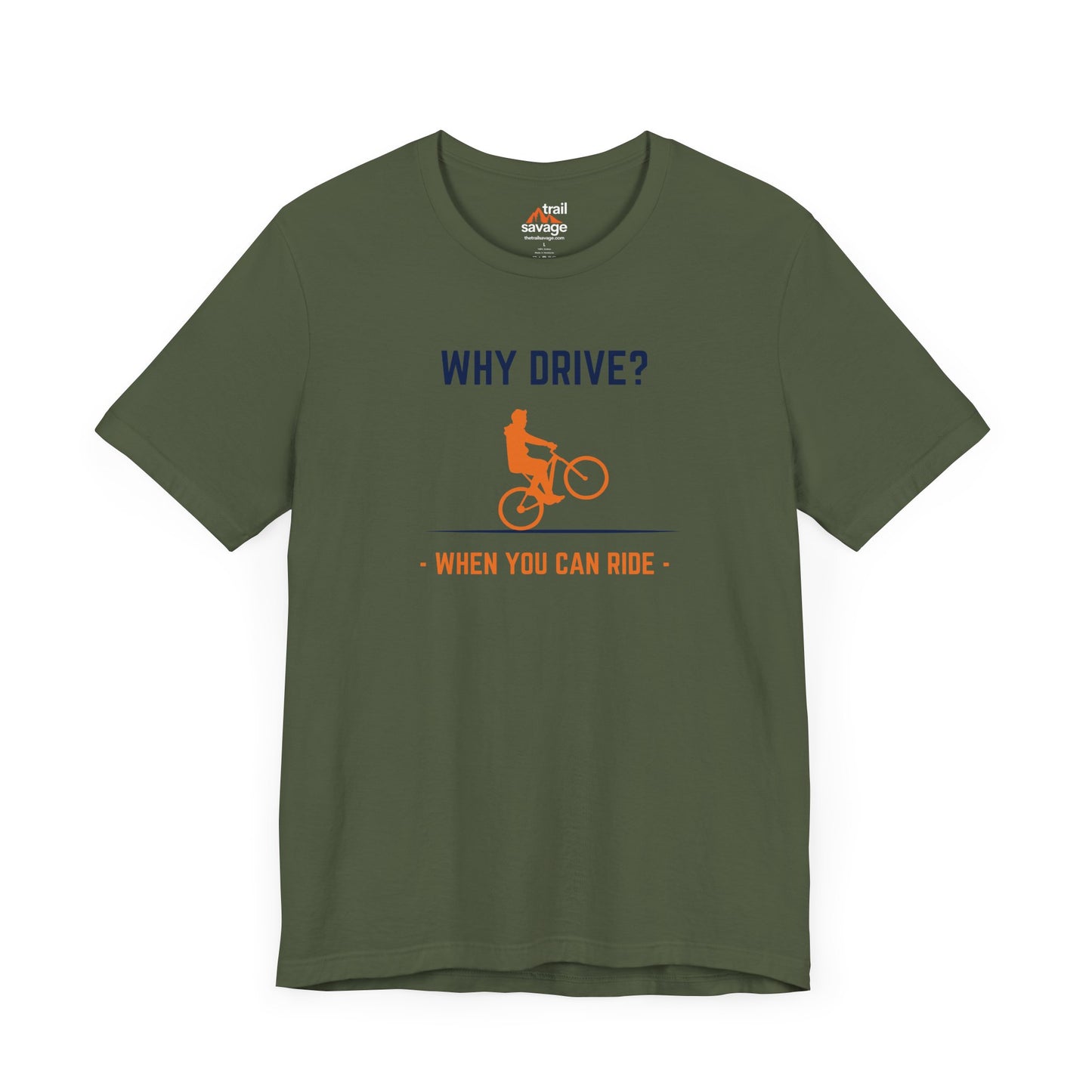 Why Drive T-Shirt