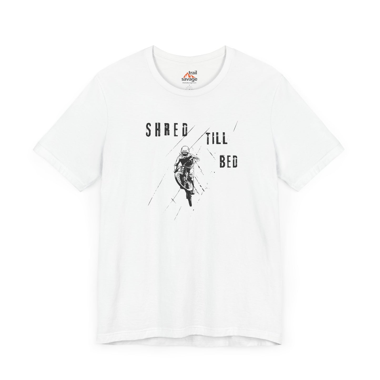 Shred Till Bed T-Shirt