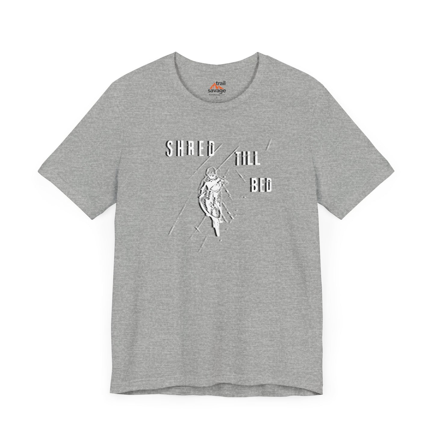 Shred Till Bed T-Shirt