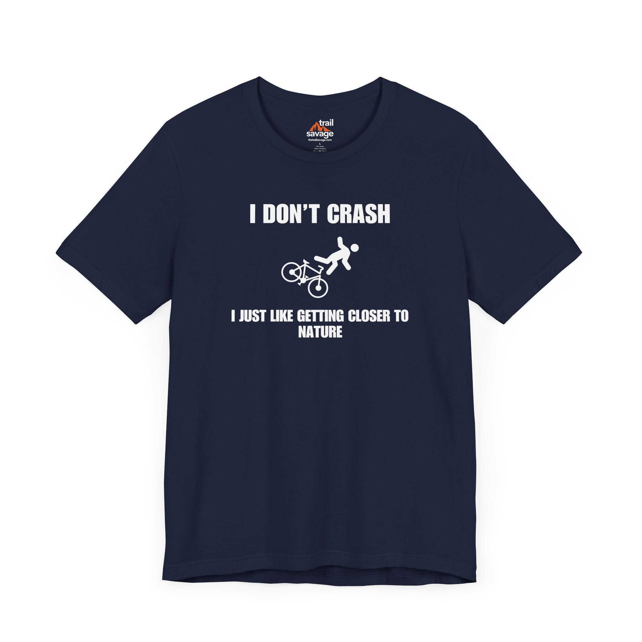 I Don't Crash T-Shirt