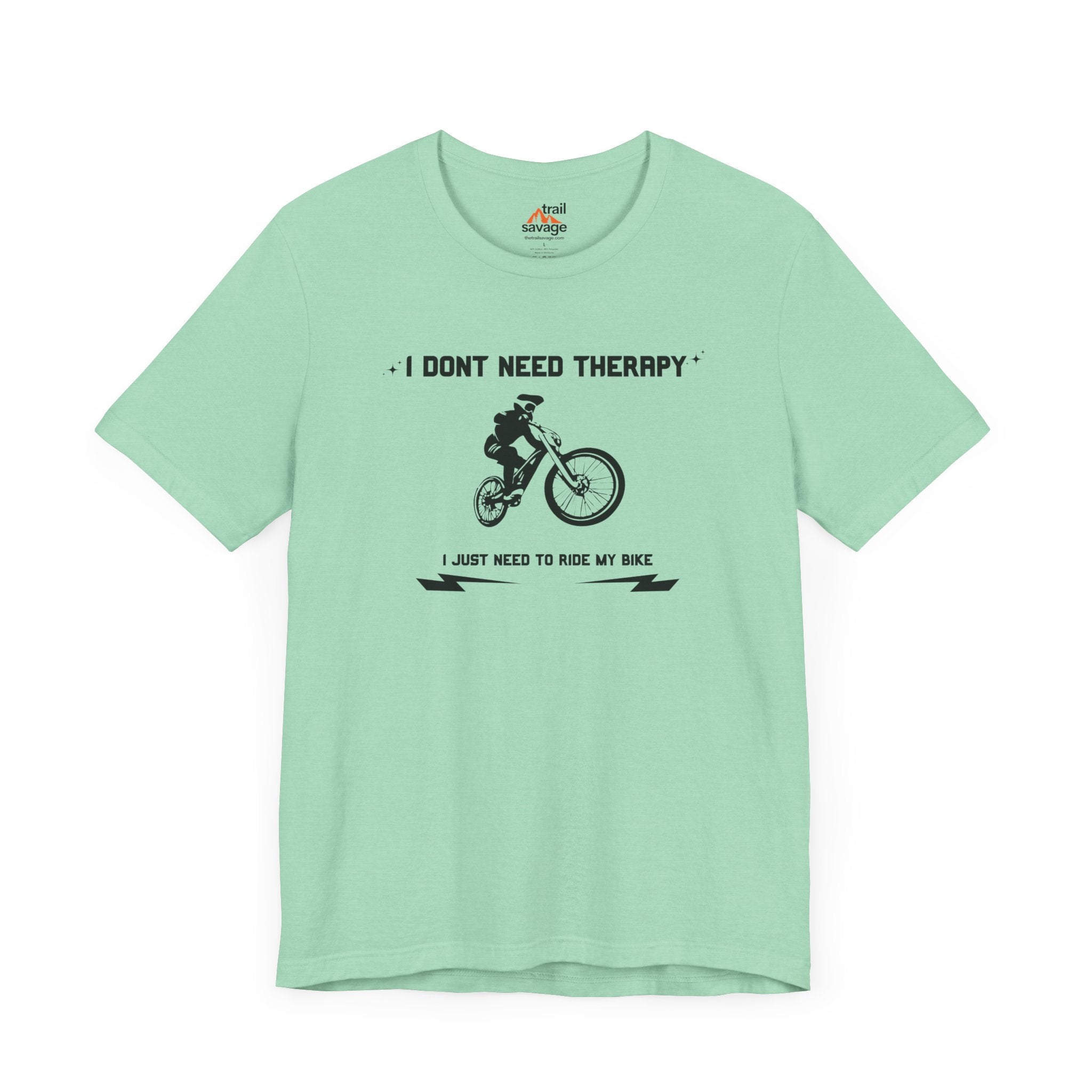 Don't Need Therapy T-Shirt