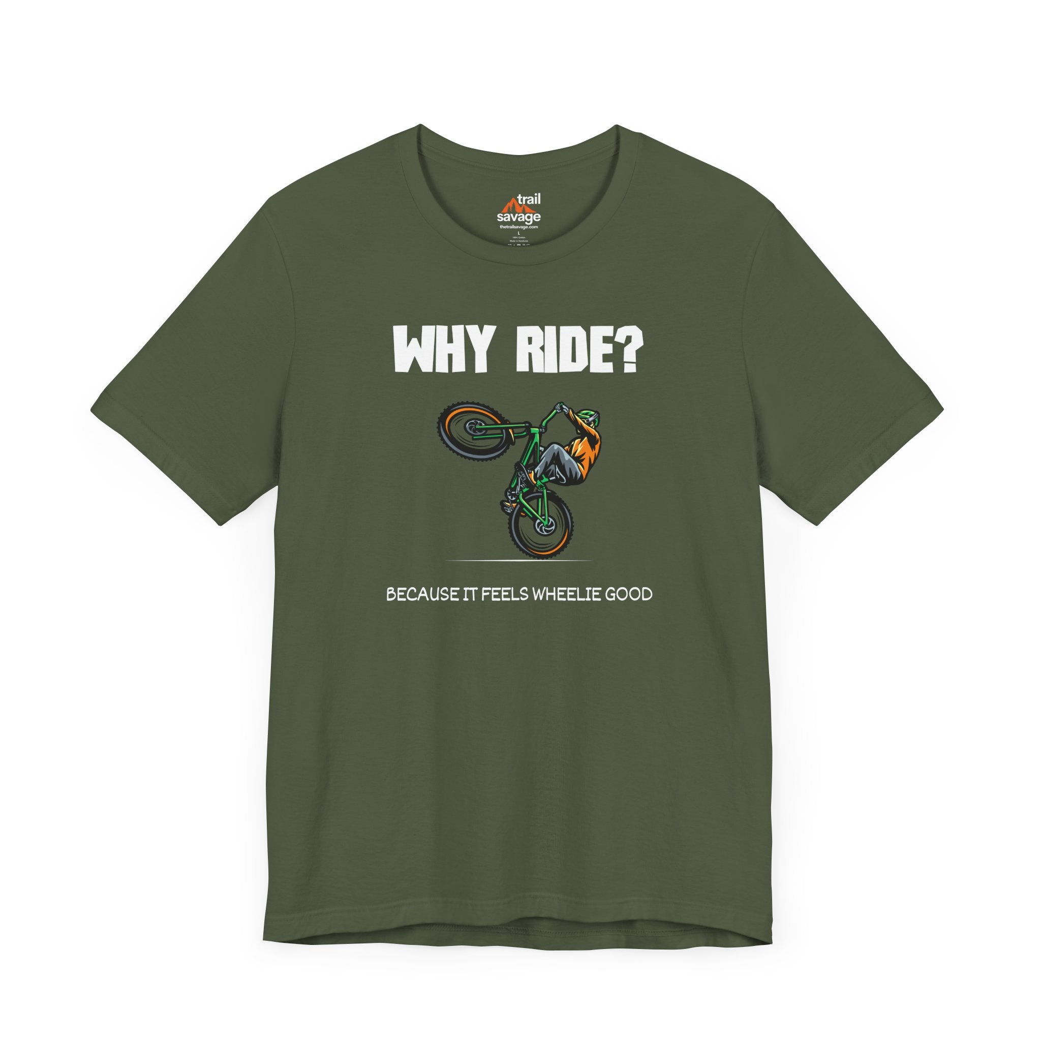 Why Ride? T-Shirt