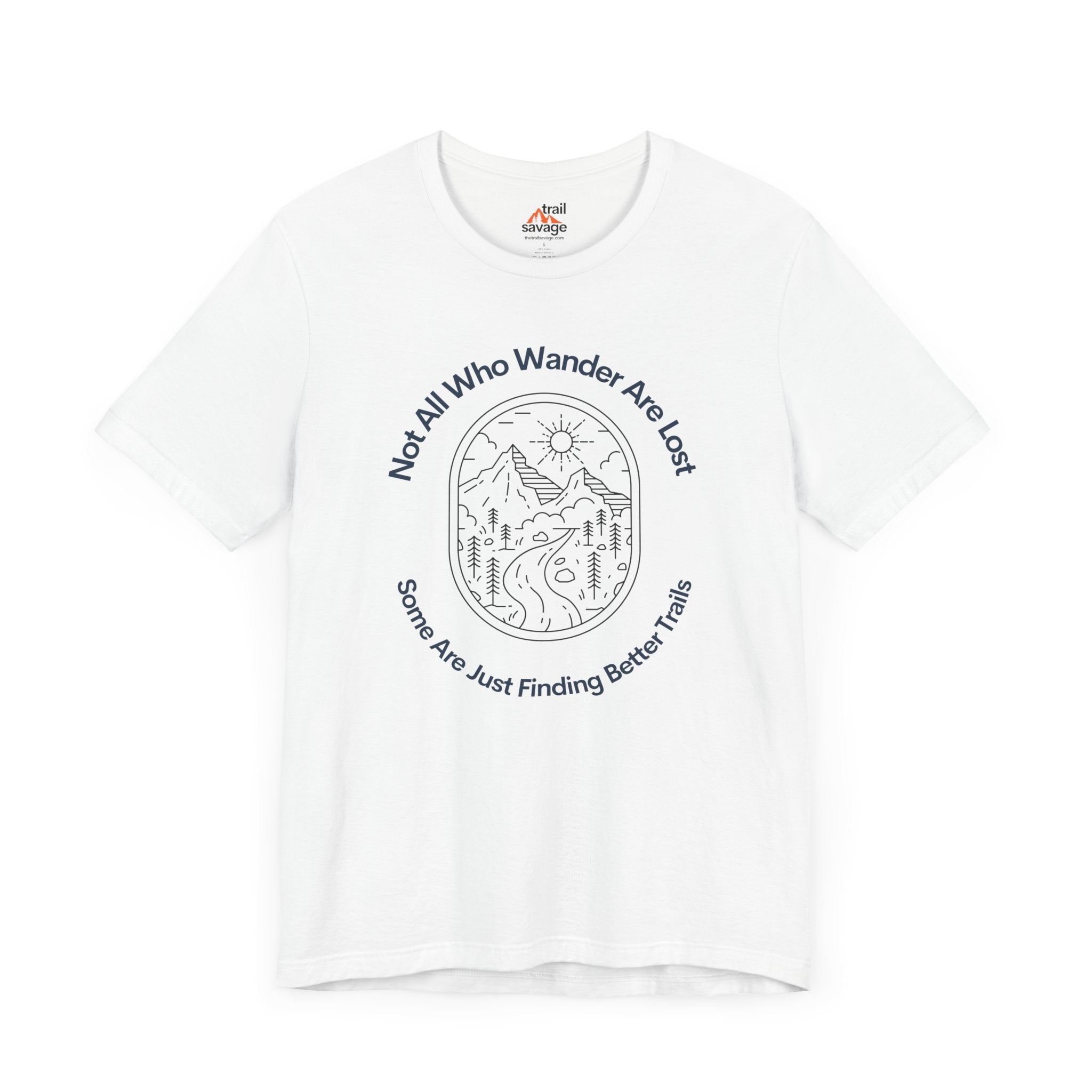 Not All Who Wander T-Shirt