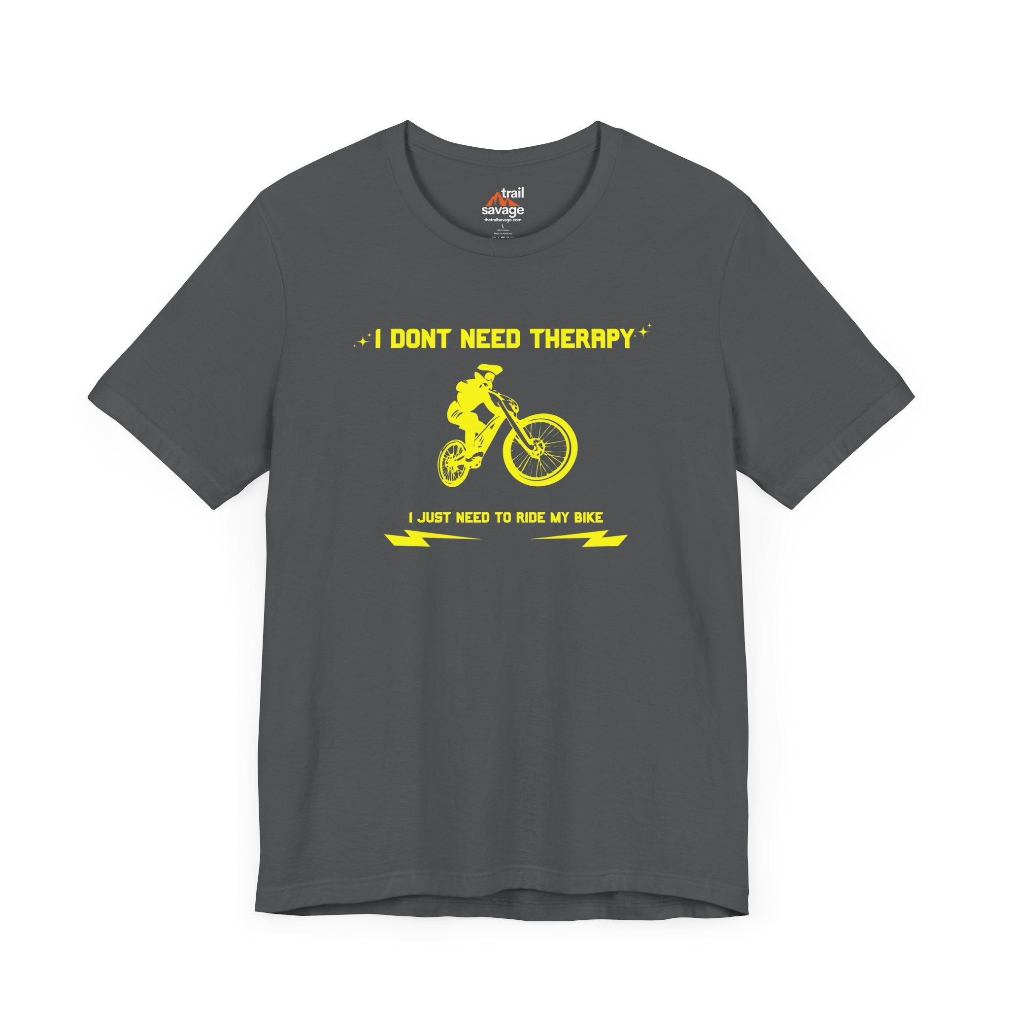 Don't Need Therapy T-Shirt