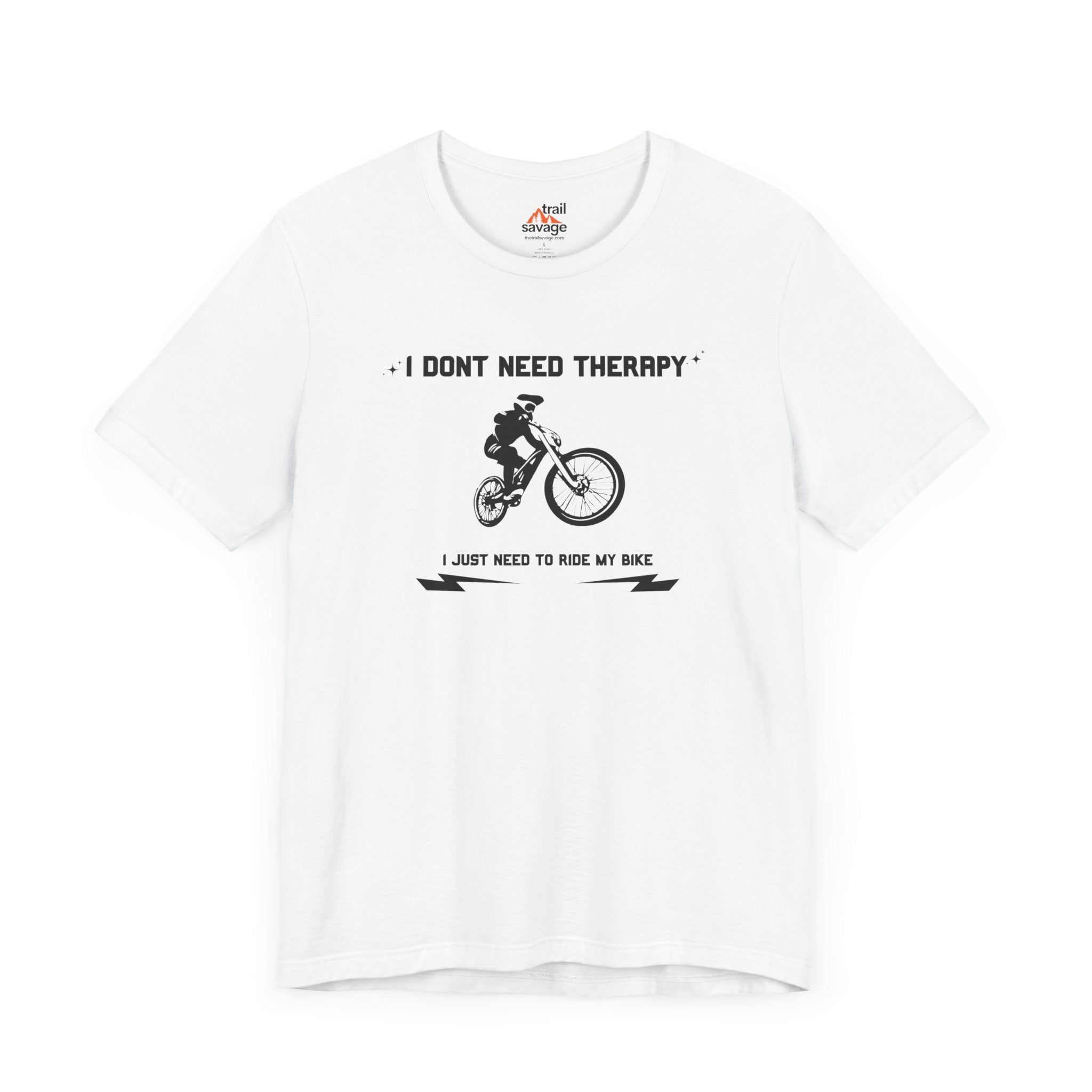 Don't Need Therapy T-Shirt