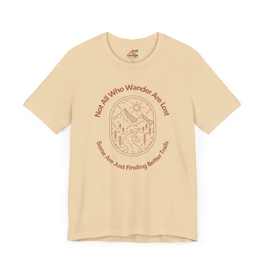 Not All Who Wander T-Shirt