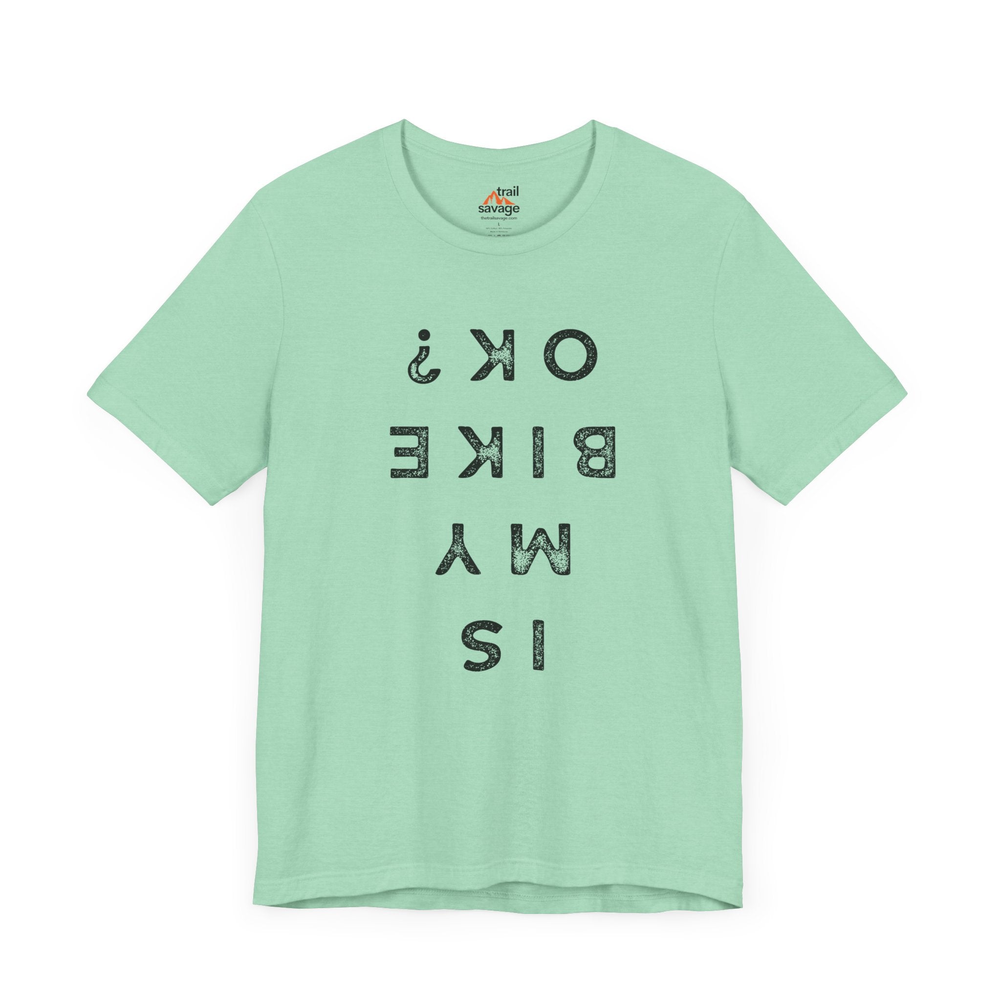 Is My Bike Ok T-Shirt