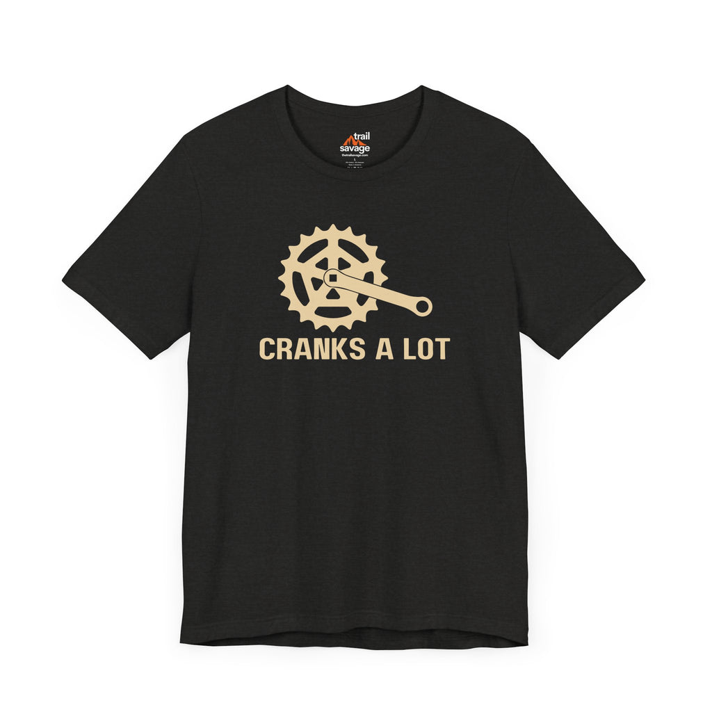 Cranks A Lot T-Shirt
