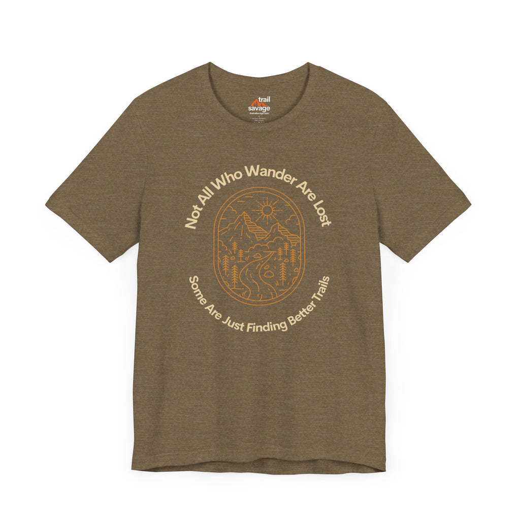 Not All Who Wander T-Shirt