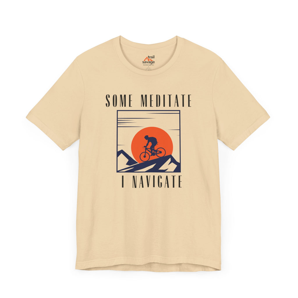 Some Meditate T-Shirt