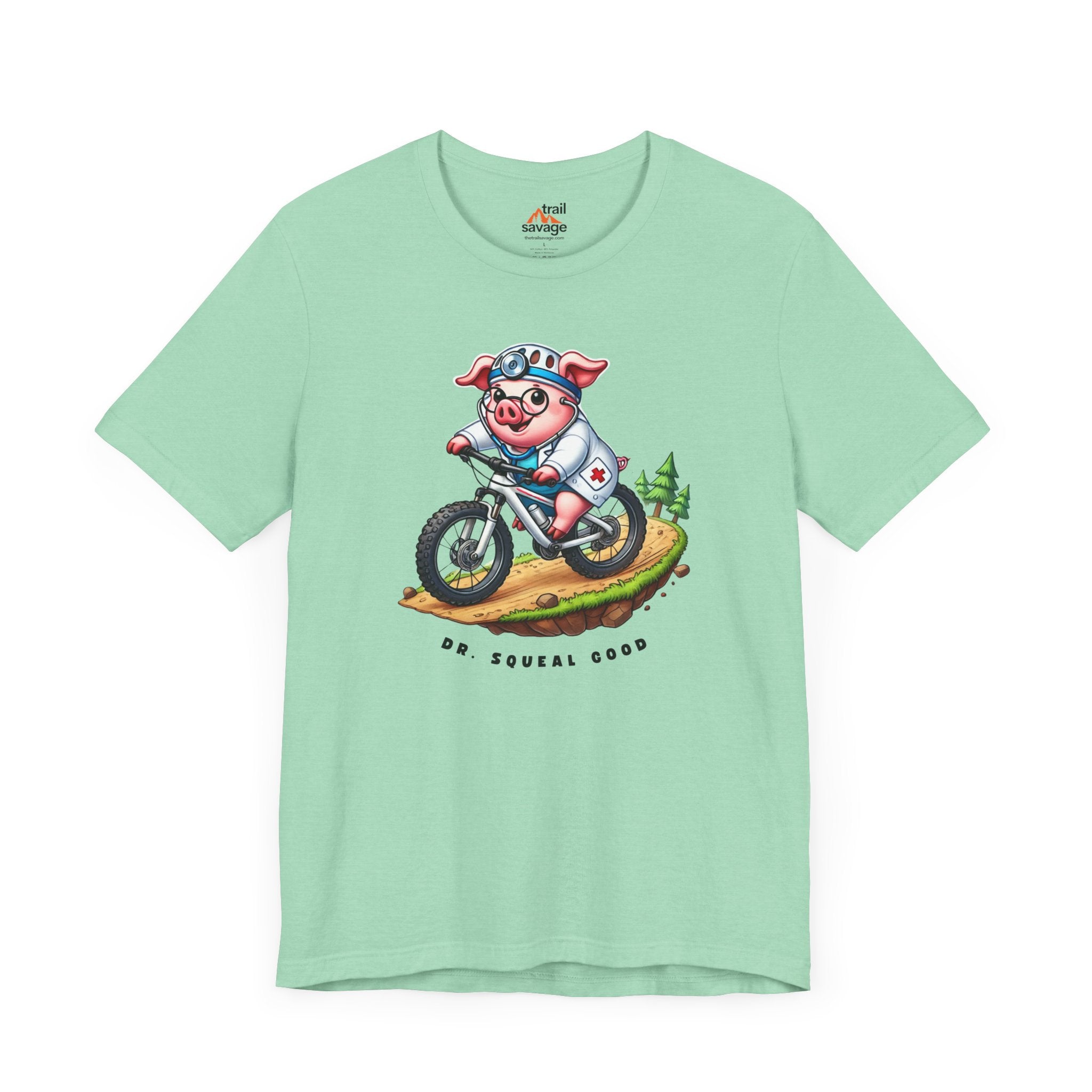 Dr. Squeal Good T-Shirt