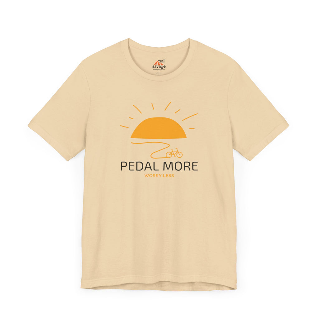 Pedal More Worry Less T-Shirt