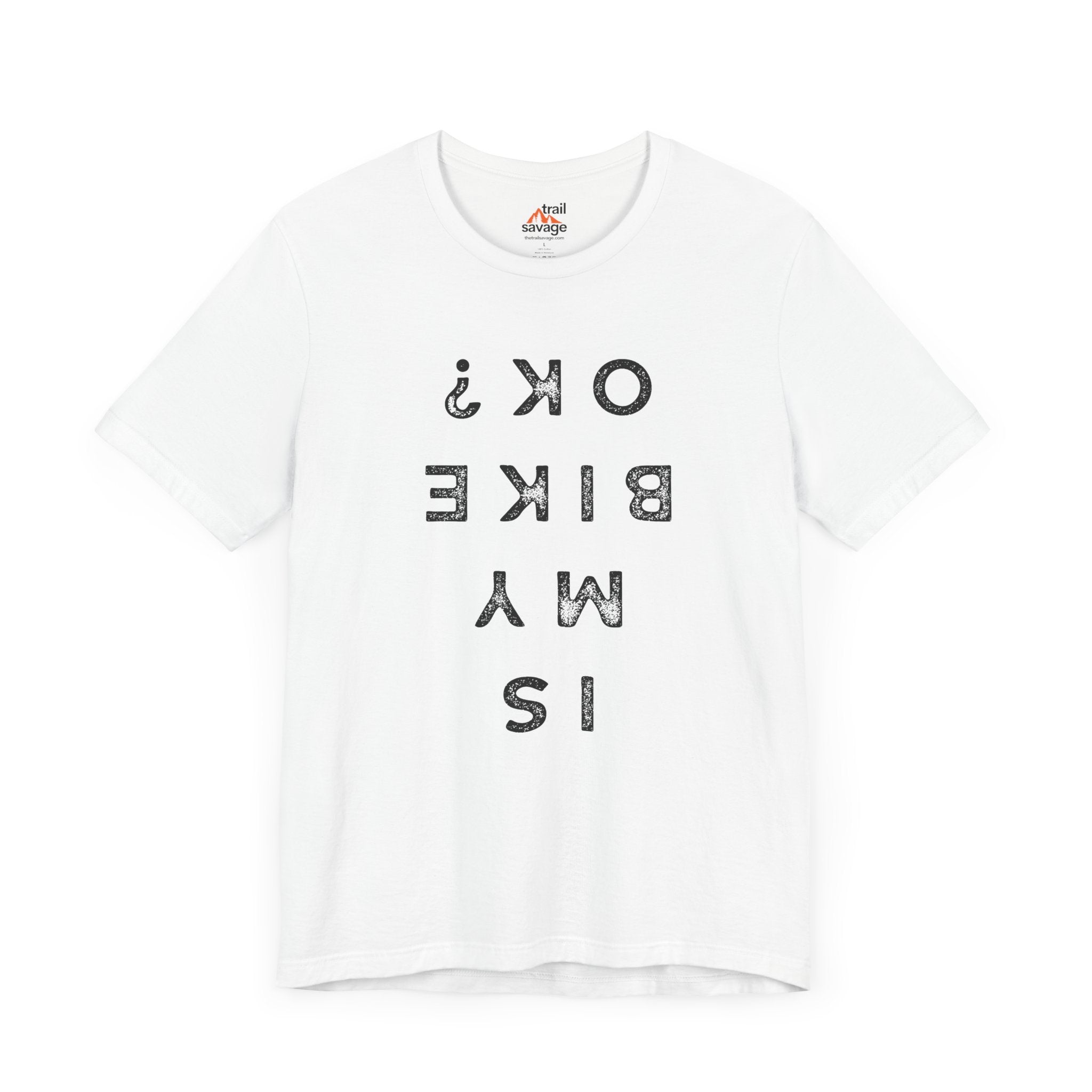 Is My Bike Ok T-Shirt