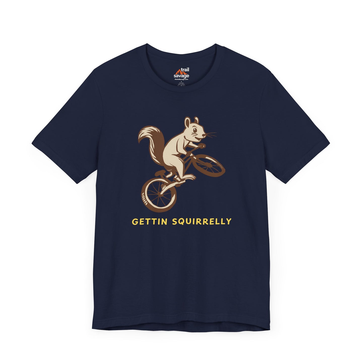 Gettin Squirrelly T-Shirt