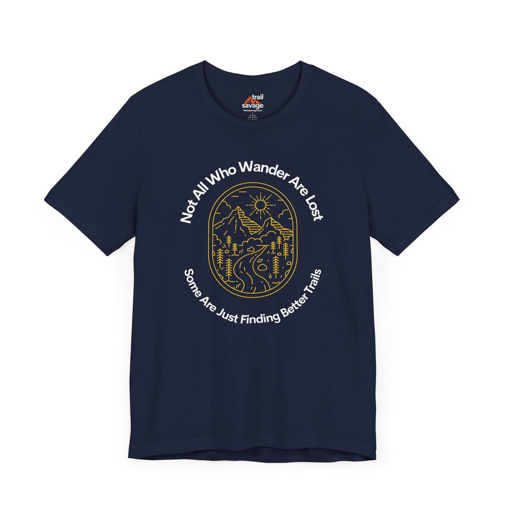Not All Who Wander T-Shirt