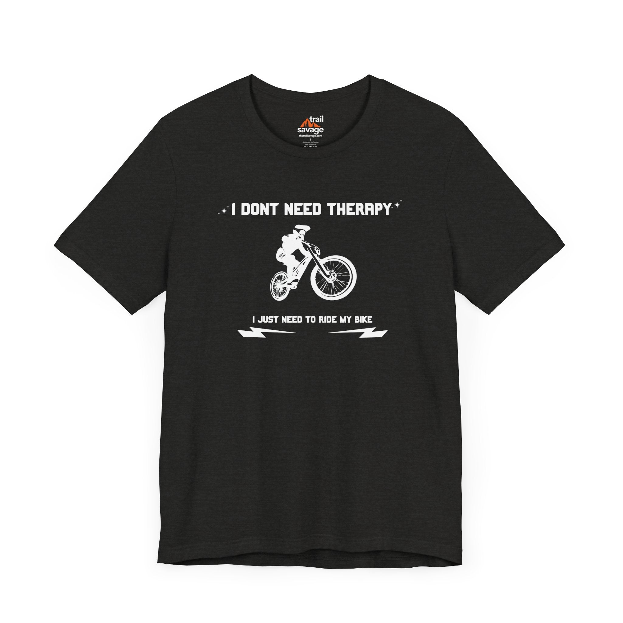 Don't Need Therapy T-Shirt