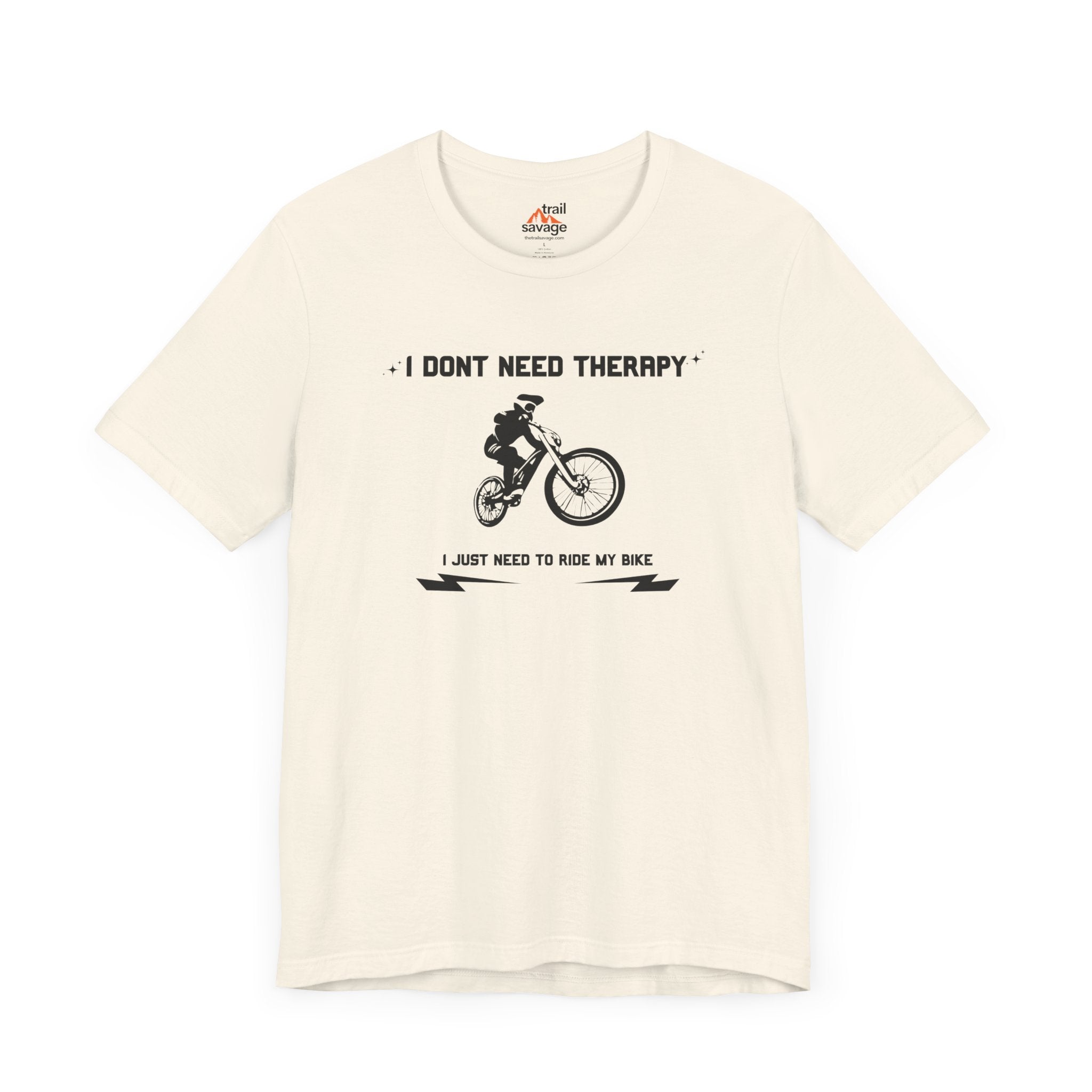 Don't Need Therapy T-Shirt
