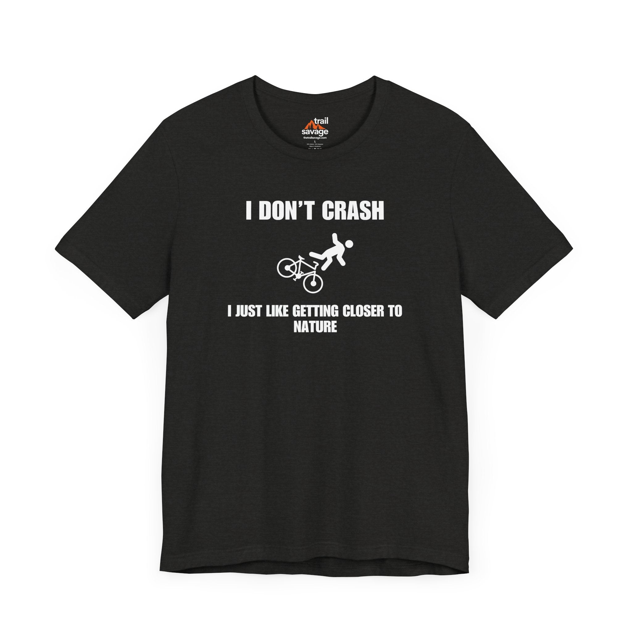I Don't Crash T-Shirt