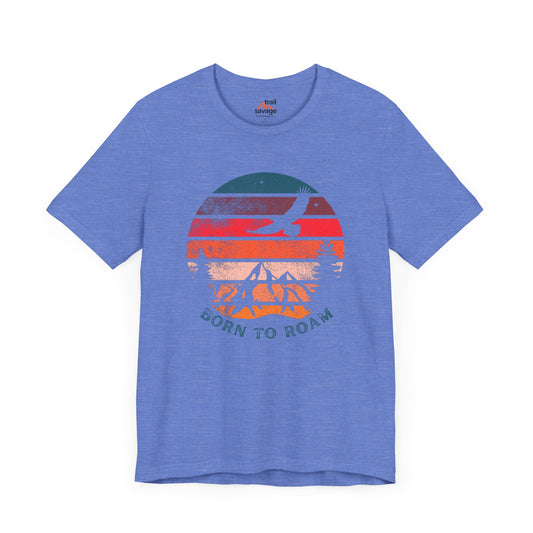 Born To Roam T-Shirt