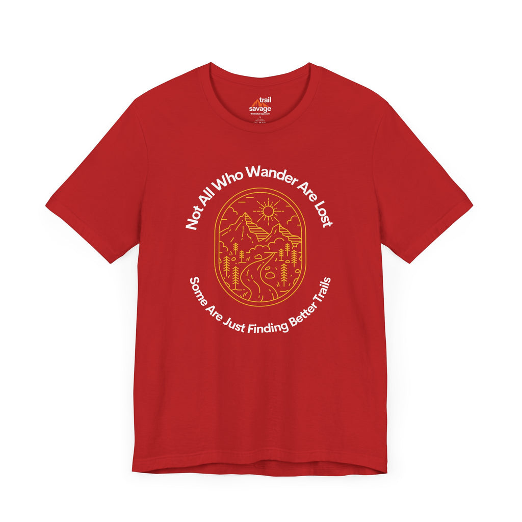 Not All Who Wander T-Shirt
