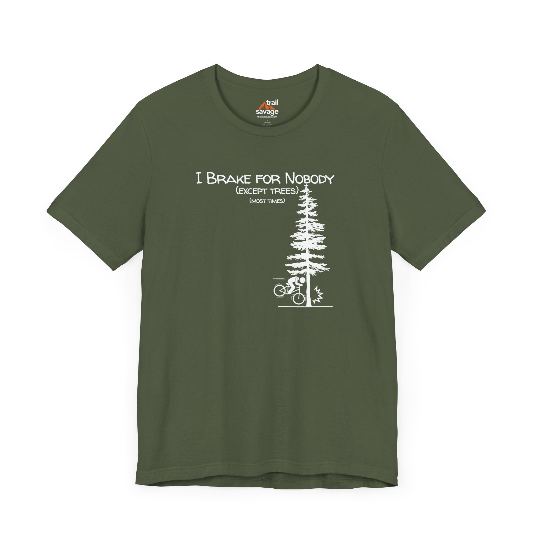 I Brake For Trees T-Shirt