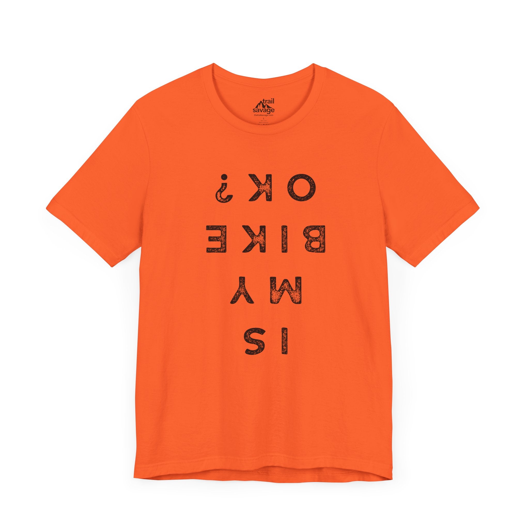 Is My Bike Ok T-Shirt