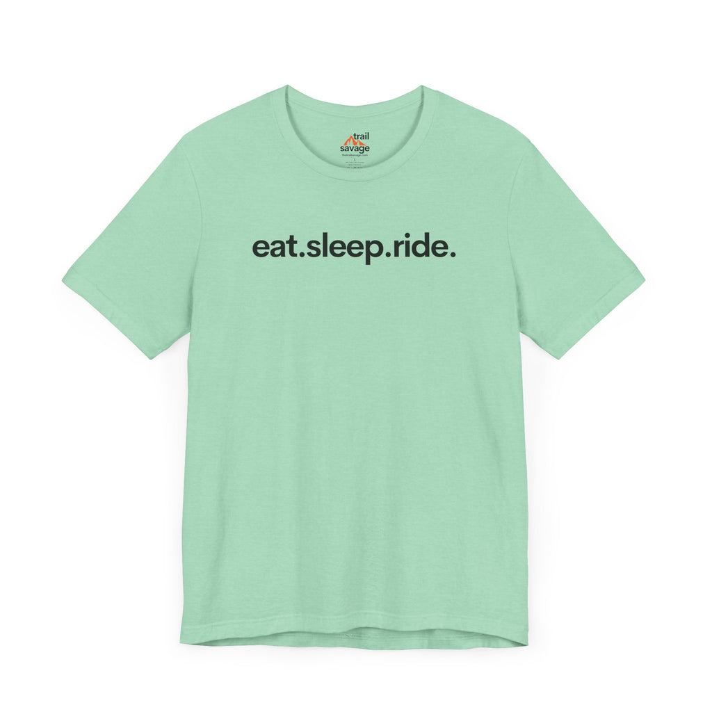 Eat. Sleep. Ride. T-Shirt