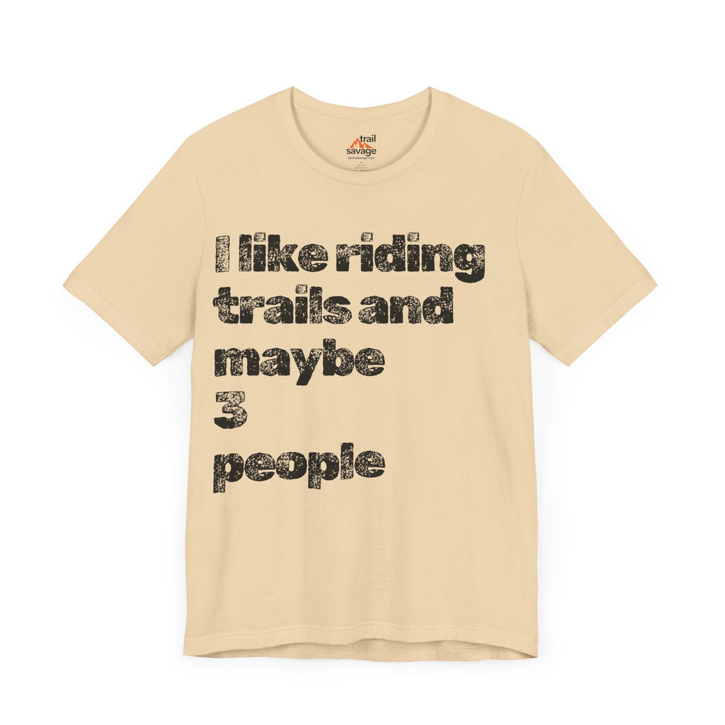 Maybe 3 People T-Shirt