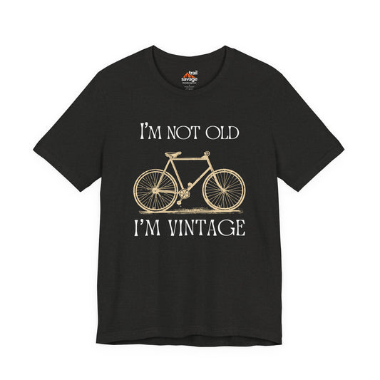 Not Old But Vintage T-Shirt