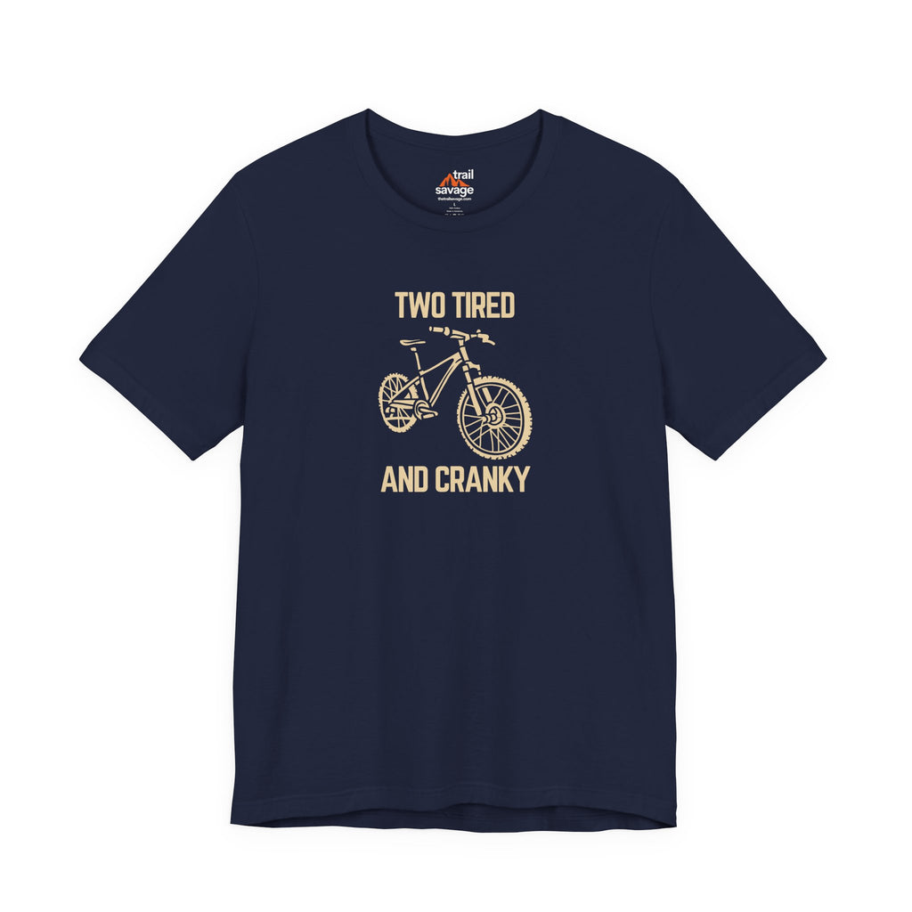 Tired and Cranky T-Shirt