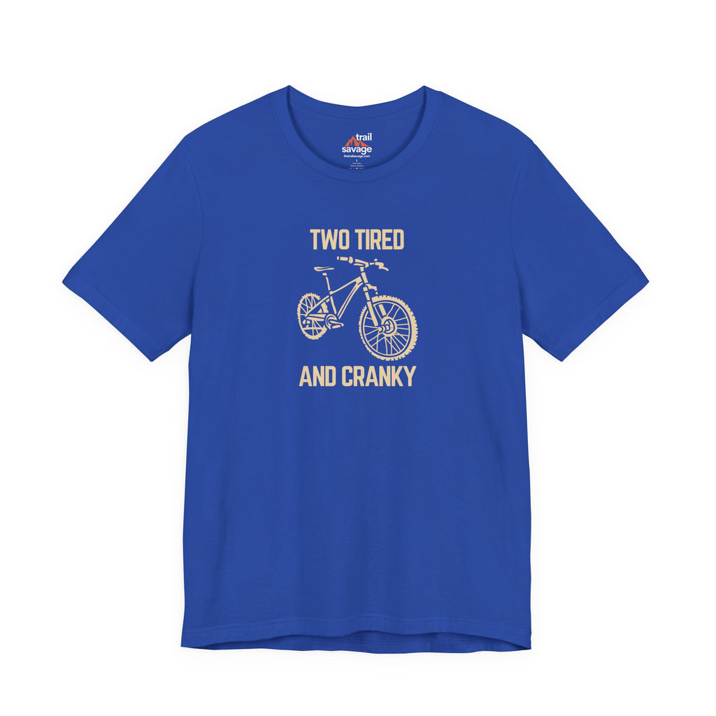 Tired and Cranky T-Shirt